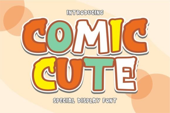 Comic Cute: The Modern Display Font for Branding