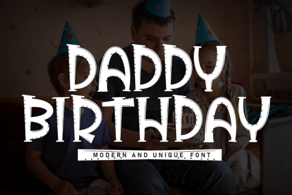 Daddy Birthday Font for Playful Branding