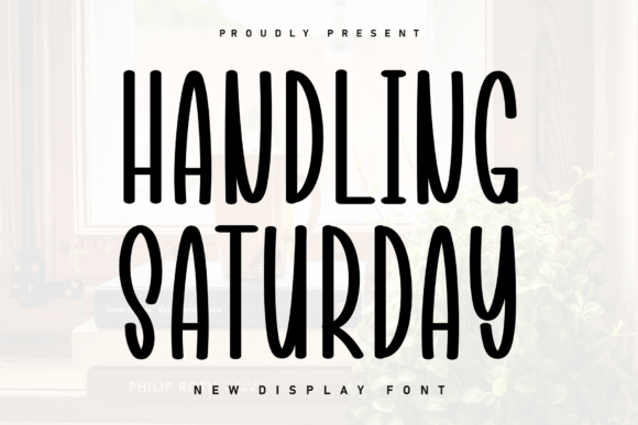 Handling Saturday Font for Modern Branding