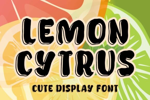 Lemon Cytrus: A Playful Display Font for Makers