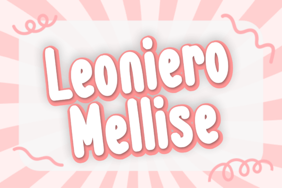 Leoniero Mellise: A Playful Display Font for Sweet Brands