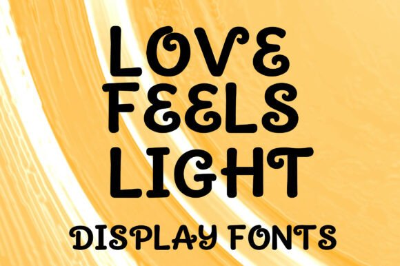 Love Feels Light Font for Social Campaigns