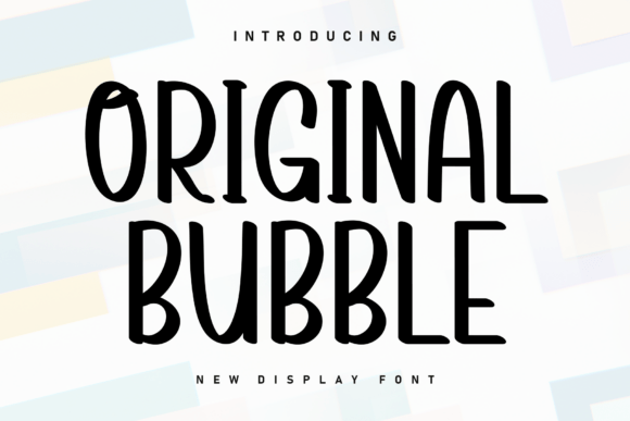 Original Bubble: A Playful Display Font for Modern Branding