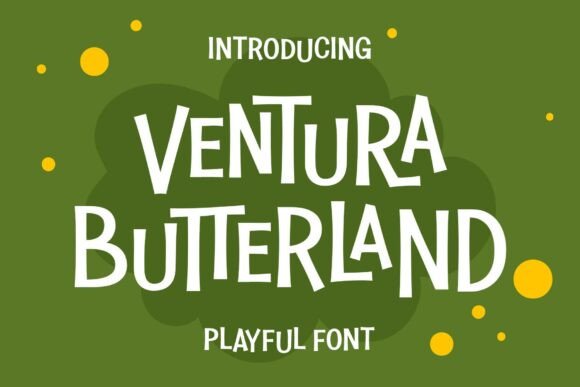 Ventura Butterland: A Playful Display Font for Makers